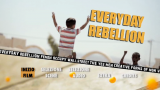 Everyday Rebellion – L’arte di Cambiare il Mondo (2013) DVD5 Compresso - ITA/ENG