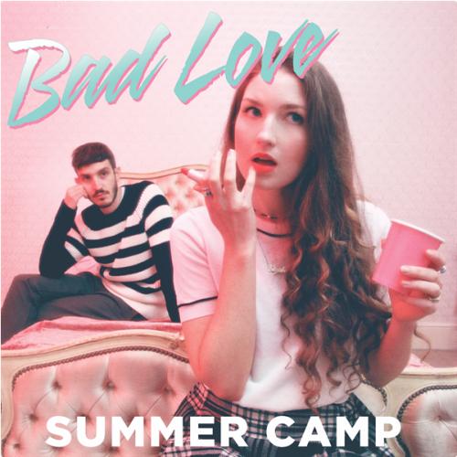 Summer Camp - Bad Love (2015) Summer Camp - Bad Love (2015)