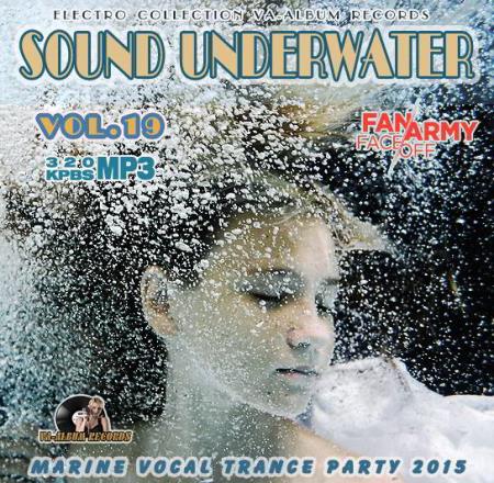 Sound Underwater: Marine Vocal Trance Party Vol 19 (2015) Sound Underwater: Marine Vocal Trance Party Vol 19 (2015)