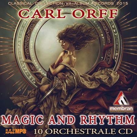 Carl Orff - Rhythm And Magic (2015) Carl Orff - Rhythm And Magic (2015)