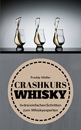 Mueller, Freddy - Crashkurs Whisky Mueller, Freddy - Crashkurs Whisky