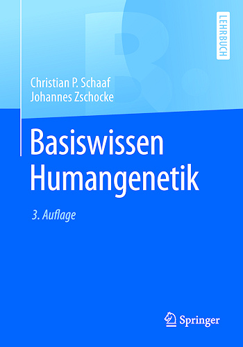Basiswissen Humangenetik Basiswissen Humangenetik