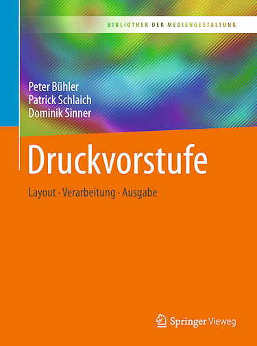 Druckvorstufe - Layout · Verarbeitung · Ausgabe Druckvorstufe - Layout · Verarbeitung · Ausgabe