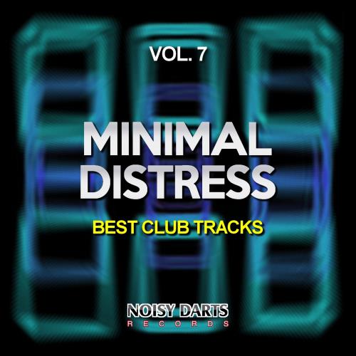 Minimal Distress, Vol. 7 (Best Club Tracks) (2018)