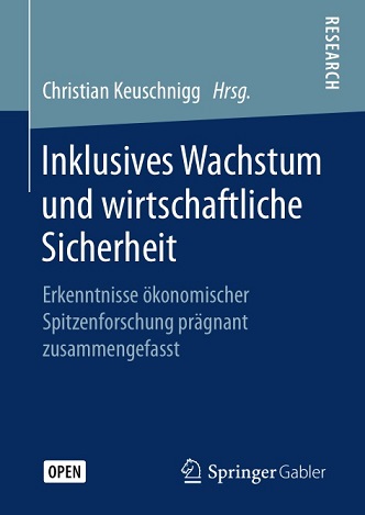 Christian Keuschnigg - Inklusives Wachstum und wirtschaftliche Sicherheit
