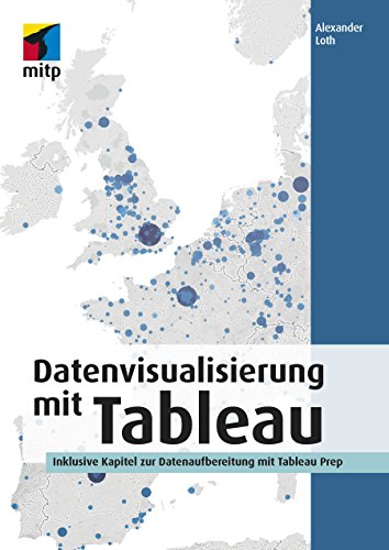 Alexander Loth - Datenvisualisierung mit Tableau