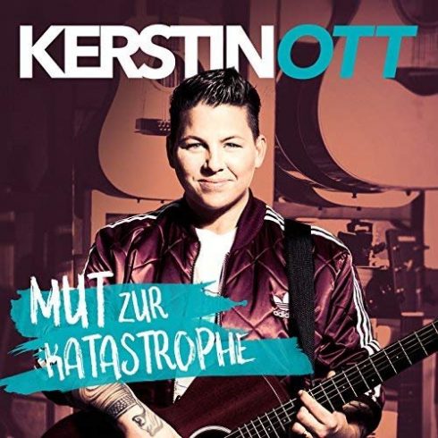 Kerstin Ott – Mut zur Katastrophe (Deluxe Edition) (2018)