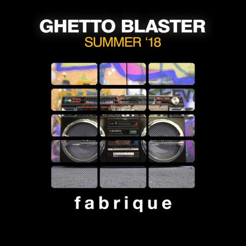 Ghetto Blaster (Summer 18) (2018)