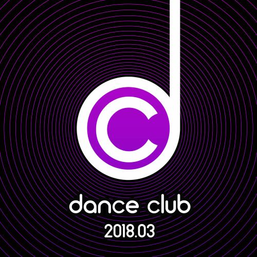 Dance Club 2018.03 (2018)
