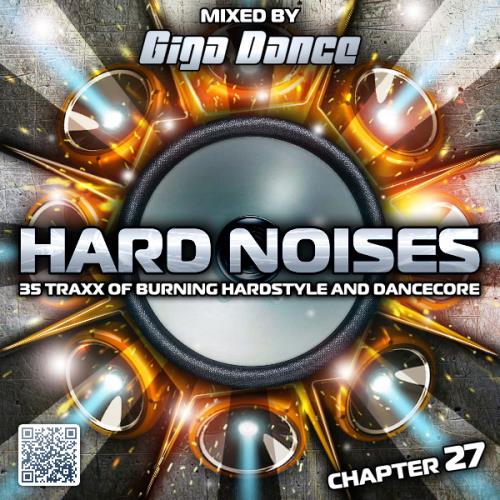 Hard Noises Chapter 27 (Mixed By Giga Dance) (2018)