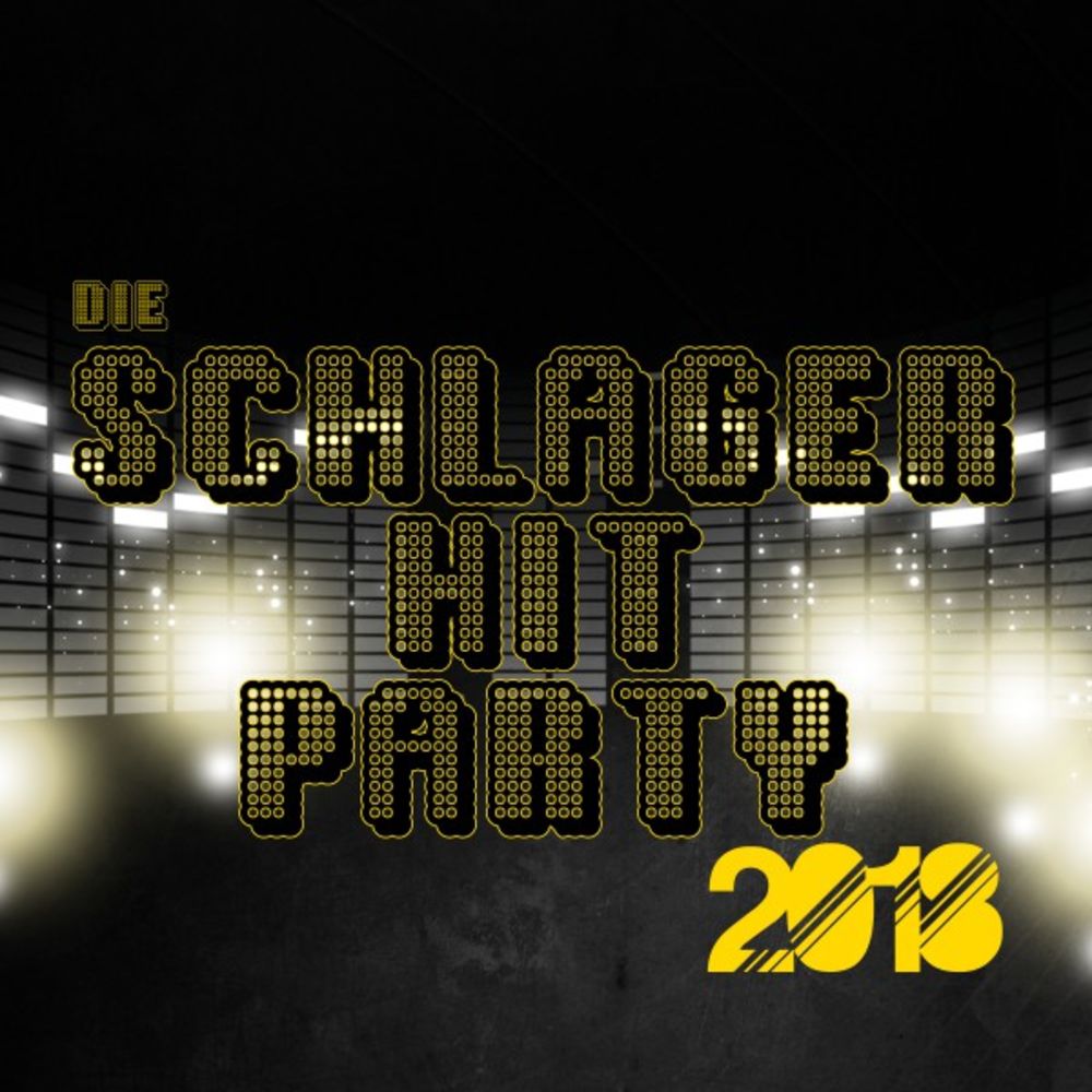 Die Schlager Hit Party 2018 (2018)