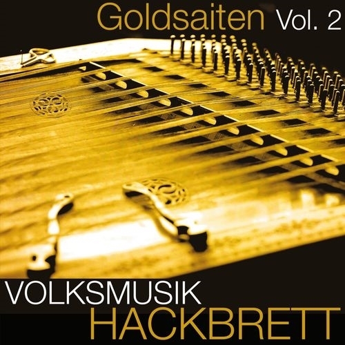 Volksmusik Hackbrett (Goldsaiten Vol. 2) (2018)