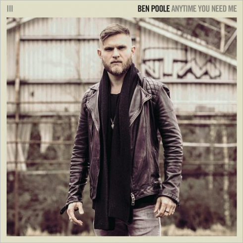 Ben Poole – Anytime You Need Me (2018)