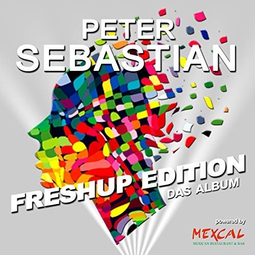 Peter Sebastian - Freshup Edition - Das Album (2018)