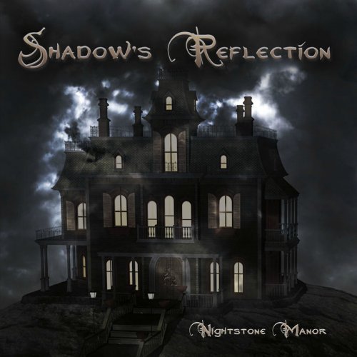 Shadows Reflection - Nightstone Manor (2018)