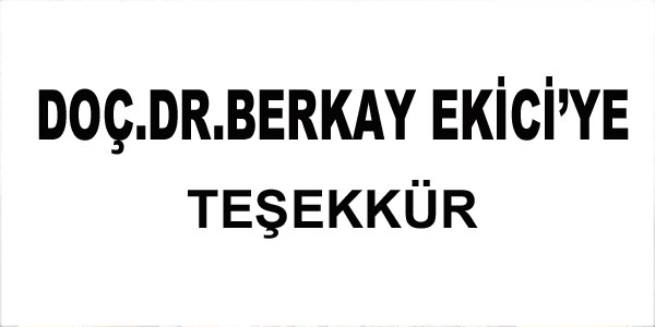 Do.Dr.Berkay Ekici iin teekkr