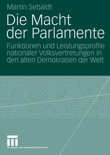 Martin Sebaldt - Die Macht der Parlamente