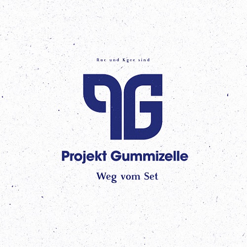 Projekt Gummizelle - Weg vom Set (2015) Projekt Gummizelle - Weg vom Set (2015)