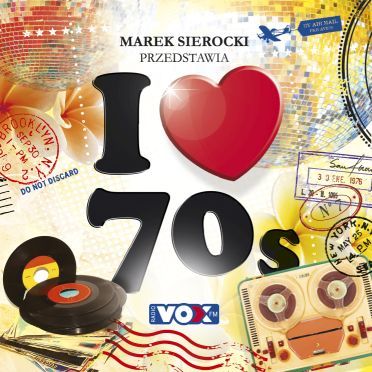 Marek Sierocki Przedstawia I Love 70s Marek Sierocki Przedstawia I Love 70s