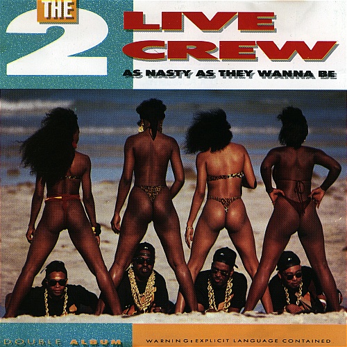 2 Live Crew - (1989) As Nasty As They Wanna Be 2 Live Crew - (1989) As Nasty As They Wanna Be