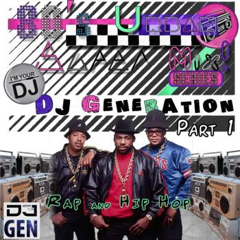 80'S URBAN SUPER MIX! PT.1 (HIP HOP & RAP) DJ Generation 80'S URBAN SUPER MIX! PT.1 (HIP HOP & RAP) DJ Generation