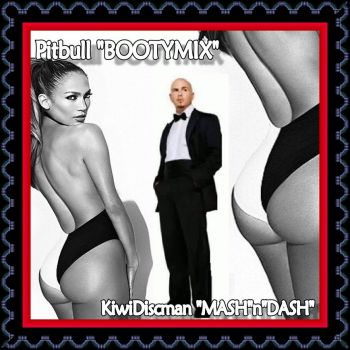 DANCE PARTY BOOTYMIX FEAT. PITBULL (MASHNDASH) DANCE PARTY BOOTYMIX FEAT. PITBULL (MASHNDASH)