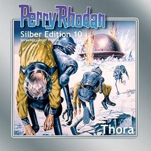 Perry Rhodan - Silber Edition - 10 - Thora