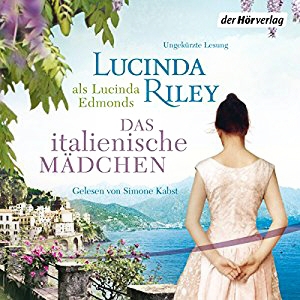 Lucinda Riley - Das italienische Mädchen
